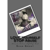 LOVE Yourself STOP Abuse SPOUSAL Domestic Violence Self Help Book - Paperback