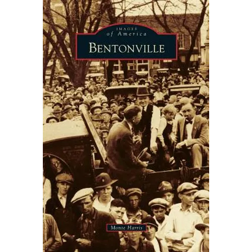 Bentonville - Hardcover