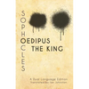 Sophocles' Oedipus the King: A Dual Language Edition - Paperback