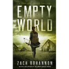 Empty World: A Post-Apocalyptic Zombie Thriller - Paperback