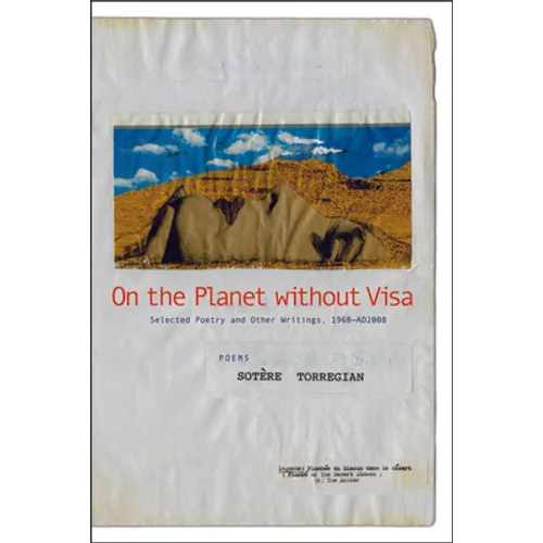 On the Planet Without Visa: Selected Poetry and Other Writings, AD 1960-2012 - Paperback