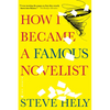 How I Became a Famous Novelist - Paperback