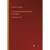 St. Andrews Medical Graduates' Association: Transactions, 1870 - Paperback