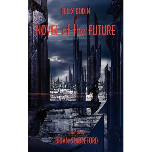 The Novel of the Future - Paperback