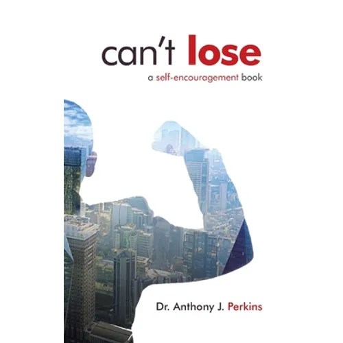 Can't Lose: A Self-Encouragement Book - Paperback