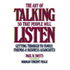 The Art of Talking So That People Will Listen: Getting Through to Family, Friends & Business Associates - Paperback