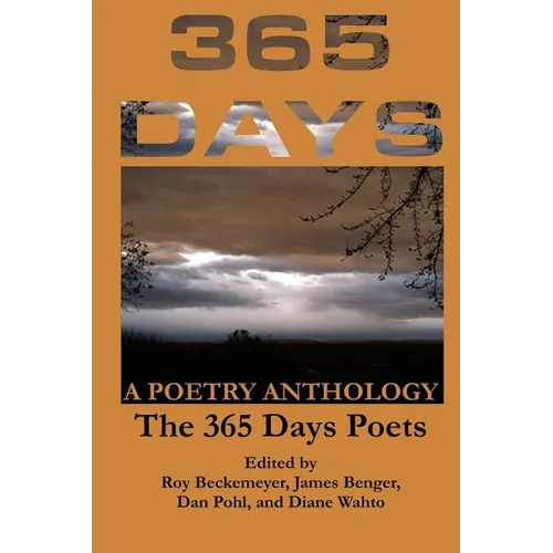 365 Days: A Poetry Anthology - Paperback