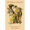 Profane Feasts - Paperback