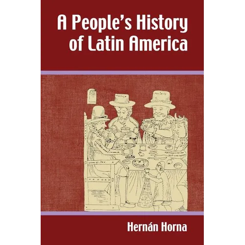 A People's History of Latin America - Paperback