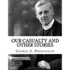 Our Casualty And Other Stories - Paperback