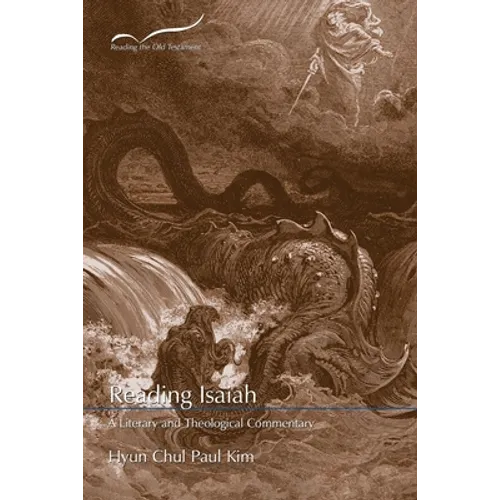 Reading Isaiah: A Literary and Theological Commentary - Paperback