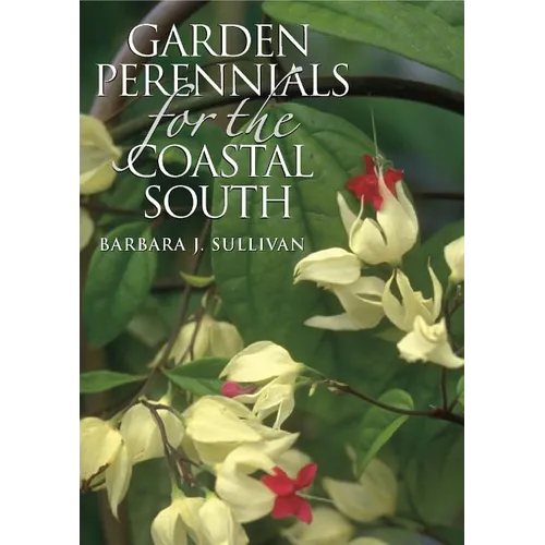 Garden Perennials for the Coastal South - Paperback