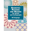 Geometric Patterns and Designs for Artists and Craftspeople - Paperback