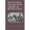 Kentucky and the Second American Revolution: The War of 1812 - Paperback