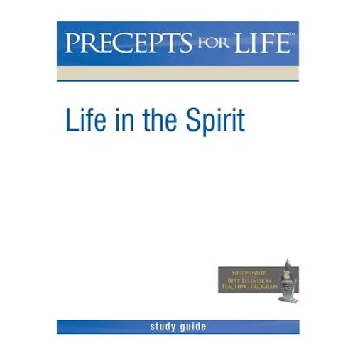 Precepts For Life Study Guide: Life in the Spirit - Paperback