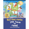 Bed time Stories you have to read: Top 10 Bed time stories for kids to read - Paperback
