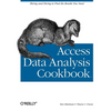 Access Data Analysis Cookbook: Slicing and Dicing to Find the Results You Need - Paperback
