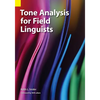 Tone Analysis for Field Linguists - Paperback