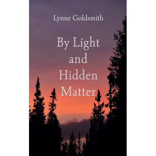 By Light and Hidden Matter - Paperback