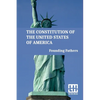 The Constitution Of The United States Of America: Including Declaration Of Independence, U.S. Bill Of Rights, And Other Amendments - Paperback