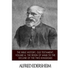 The Bible History, Old Testament, Volume 6: The Reign of Ahab to the Decline of the Two Kingdoms - Paperback