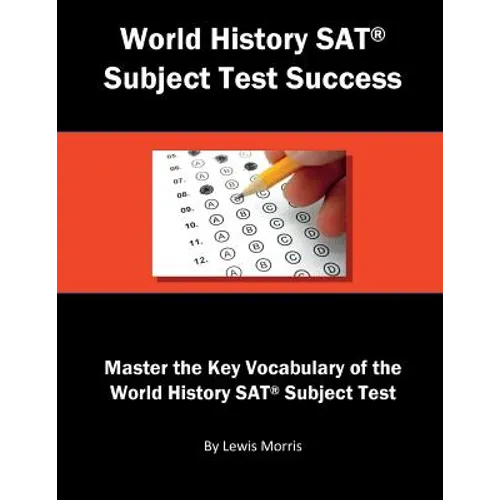 World History SAT Subject Test Success: Master the Key Vocabulary of the World History SAT Subject Test - Paperback