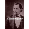 Dr. Randolph's Magical Elixir: The Story of the 19th Century Genius Who Created WESTERN Sexual Magic - Paperback