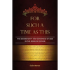 For Such a Time as This: The Sovereignty and Goodness of God in the Book of Esther - Paperback