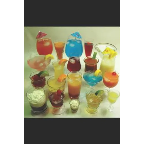 100+ Great Cocktail Recipes to Cross Off Your Bucket List - Paperback