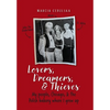 Lovers, Dreamers, & Thieves - Hardcover