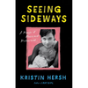 Seeing Sideways: A Memoir of Music and Motherhood - Hardcover