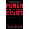 Power and the Idealists: Or, the Passion of Joschka Fischer, and Its Aftermath - Paperback