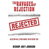 The Ravages of Rejection - Paperback