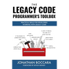 The Legacy Code Programmer's Toolbox: Practical Skills for Software Professionals Working with Legacy Code - Paperback