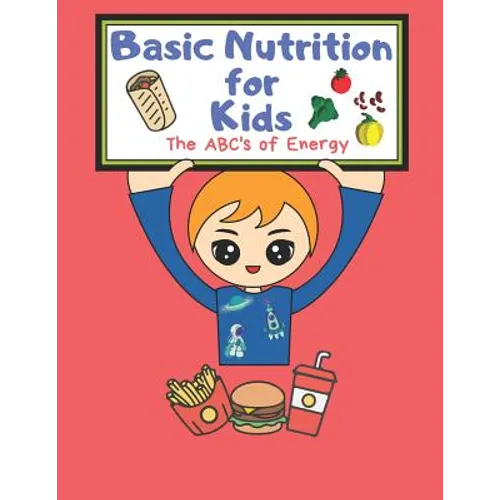 Basic Nutrition For Kids: A Healthy Mind Activity Book - Paperback