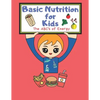 Basic Nutrition For Kids: A Healthy Mind Activity Book - Paperback
