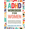 ADHD Workbook for Women: Proven Exercises & Strategies to Improve Executive Functioning, Focus and Motivation. Essential Life Skills for Women with AD - Paperback