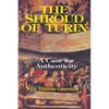 The Shroud of Turin: A Case of Authenticity - Paperback