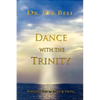 Dance with the Trinity - Paperback