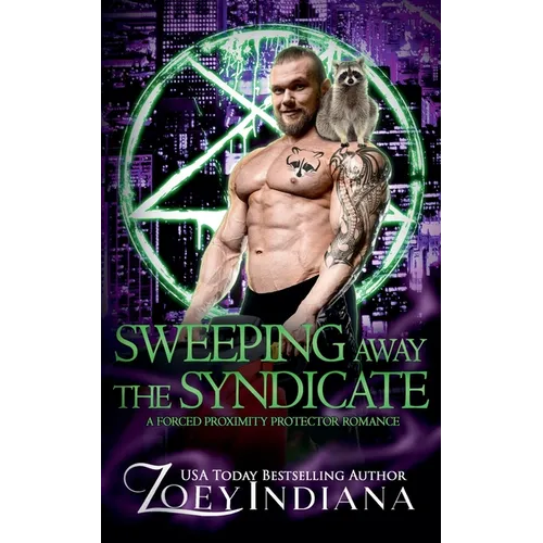 Sweeping Away the Syndicate: A Forced Proximity Protector Romance - Paperback