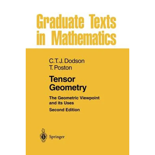 Tensor Geometry: The Geometric Viewpoint and Its Uses - Paperback