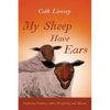 My Sheep Have Ears - Paperback