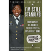I'm Still Standing: From Captive U.S. Soldier to Free Citizen--My Journey Home - Paperback