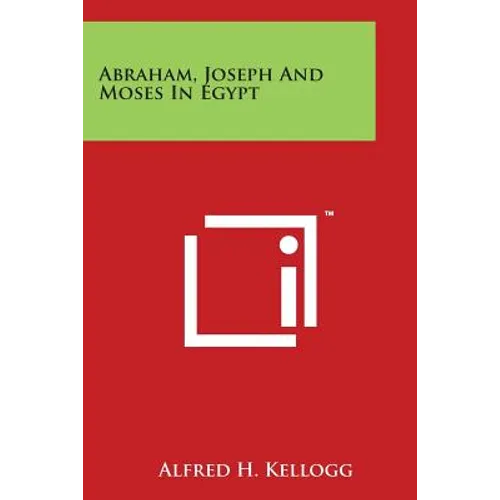 Abraham, Joseph and Moses in Egypt - Paperback