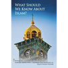 What Should We Know About Islam? - Paperback