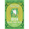 Irish Folk & Fairy Tales: Fables, Folklore & Ancient Stories - Hardcover