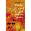 On the (Divine) Origin of Our Species - Hardcover