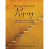 Intentionally Rising: Lifestyle Design for the Conscious Muslim - Paperback