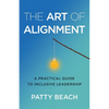The Art of Alignment: A Practical Guide to Inclusive Leadership - Paperback