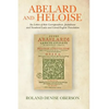 Abelard and Heloise: Six Letters of their Correspondence. Juxtalinear and Numbered Latin and Literal English Translation - Paperback